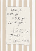 “I Love You” Handwritten Illustration – Digital Download or Fine Art Print (Up to A3) beige
