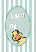 “What the Duck” Art Print – Digitally Illustrated