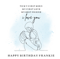 Personalised Birthday Card for Son – “To My First Born, My First Love” Keepsake Card
